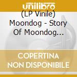 (LP Vinile) Moondog - Story Of Moondog (Purple & Green Vinyl) vinile