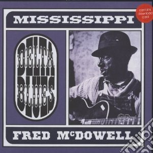 (LP Vinile) Mississippi Mcdowell - Delta Blues lp vinile di Mississipp Mcdowell