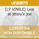 (LP VINILE) Live at jittery's joe cd