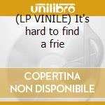 (LP VINILE) It's hard to find a frie lp vinile di PEDRO THE LION