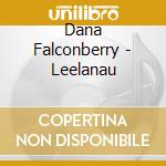 Dana Falconberry - Leelanau cd