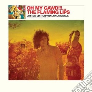 (LP Vinile) Flaming Lips (The) - Oh My Gawd!!! lp vinile di Lips Flaming