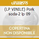 (LP VINILE) Pork soda-2 lp 09 lp vinile di PRIMUS