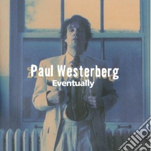 (LP Vinile) Paul Westerberg - Eventually lp vinile di Paul Westerberg