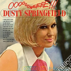 (LP Vinile) Dusty Springfield - Ooooooweeee!!! lp vinile di Dusty Springfield