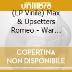 (LP Vinile) Max & Upsetters Romeo - War Ina Babylon vinile