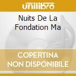 Nuits De La Fondation Ma cd