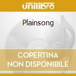 Plainsong cd