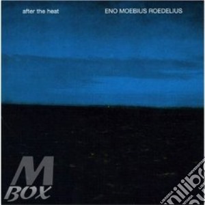 After The Heat cd musicale di ENO/MOEBIUS/ROEDELIUS/PLANK