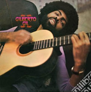 Gilberto Gil - Gilberto Gil cd musicale di GIL GILBERTO