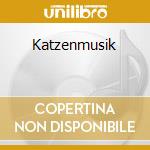 Katzenmusik cd