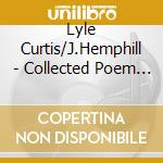 Lyle Curtis/J.Hemphill - Collected Poem For Blind cd musicale di Lyle Curtis/J.Hemphill