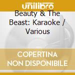 Beauty & The Beast: Karaoke / Various cd