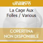 La Cage Aux Folles / Various cd