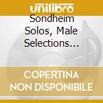 Sondheim Solos, Male Selections (Broadway Accompaniment Music) / Various cd