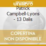 Patrick Campbell-Lyons - 13 Dalis cd musicale di Patrick Campbell