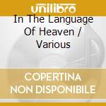 In The Language Of Heaven / Various cd