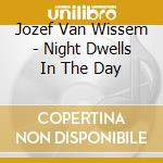 Jozef Van Wissem - Night Dwells In The Day cd