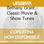 Bethany Grant - Classic Movie & Show Tunes