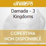 Damada - 3 Kingdoms cd musicale di Damada