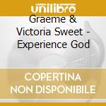 Graeme & Victoria Sweet - Experience God cd