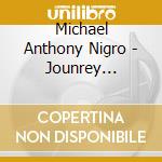 Michael Anthony Nigro - Jounrey Through Latin America cd