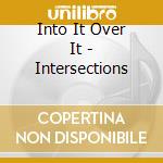 Into It Over It - Intersections cd