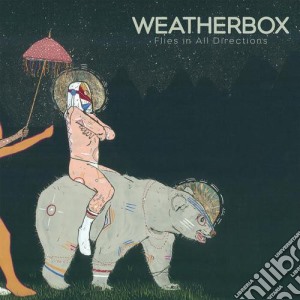 (LP Vinile) Weatherbox - Flies In All Directions lp vinile di Weatherbox