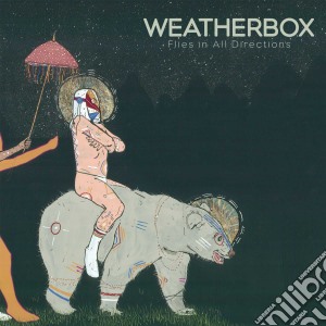 Weatherbox - Flies In All Directions cd musicale di Weatherbox