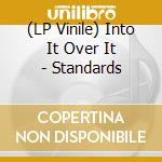 (LP Vinile) Into It Over It - Standards vinile