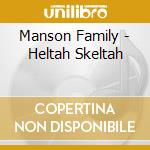 Manson Family - Heltah Skeltah cd