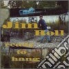 Roll Jim - Ready To Hang cd