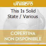 This Is Solid State / Various cd