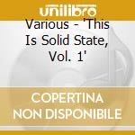 Various - "This Is Solid State, Vol. 1" cd