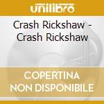 Crash Rickshaw - Crash Rickshaw cd