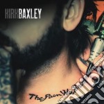 Kirk Baxley - The Pain We Bring