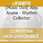 (Music Dvd) Alex Acuna - Rhythm Collector cd