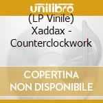 (LP Vinile) Xaddax - Counterclockwork vinile
