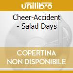 Cheer-Accident - Salad Days cd