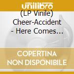 (LP Vinile) Cheer-Accident - Here Comes The Sunset vinile
