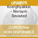 Koenjihyakkei - Nivraym Revisited cd