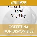 Cucumbers - Total Vegetility cd