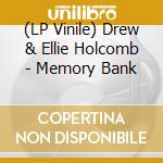 (LP Vinile) Drew & Ellie Holcomb - Memory Bank vinile