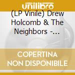 (LP Vinile) Drew Holcomb & The Neighbors - Strangers No More: Vol. 2 vinile