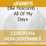 Ellie Holcomb - All Of My Days cd