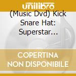 (Music Dvd) Kick Snare Hat: Superstar Drummers Of Hip Hop R&B cd