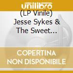 (LP Vinile) Jesse Sykes & The Sweet Hereafter - Forever, I Ve Been Being Born vinile