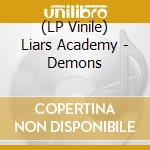(LP Vinile) Liars Academy - Demons vinile