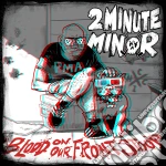 (Audiocassetta) 2Minute Minor - Blood On Our Front Stoop cd
