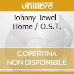 Johnny Jewel - Home / O.S.T. cd musicale di Johnny Jewel